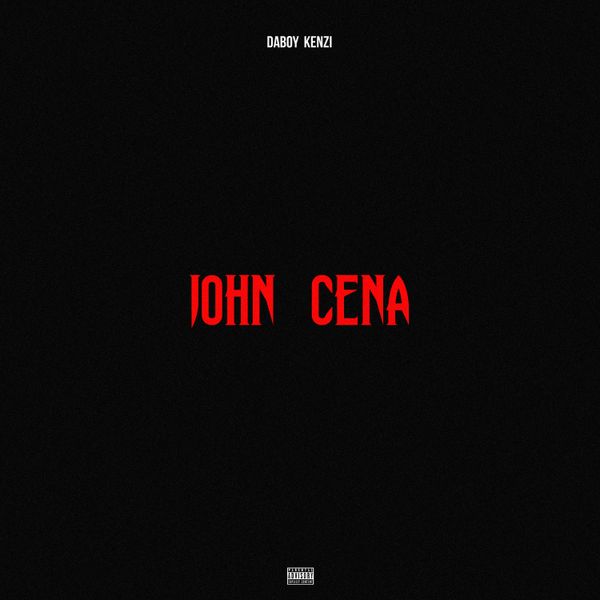 Daboy Kenzi - John Cena